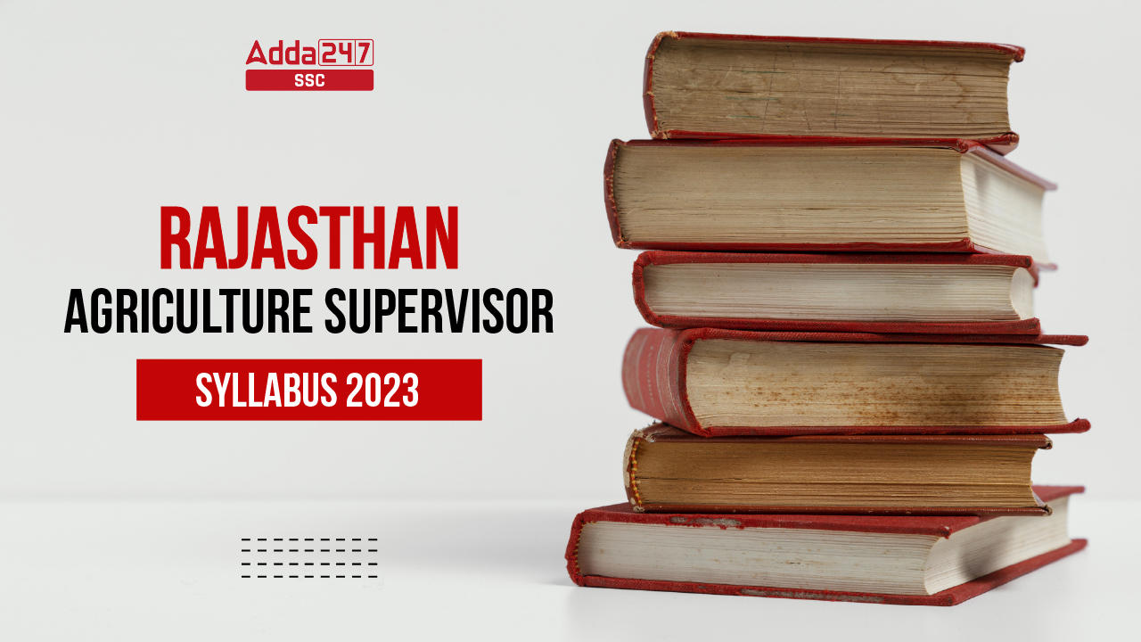 Rajasthan Agriculture Supervisor Syllabus 2023, Complete Syllabus_40.1
