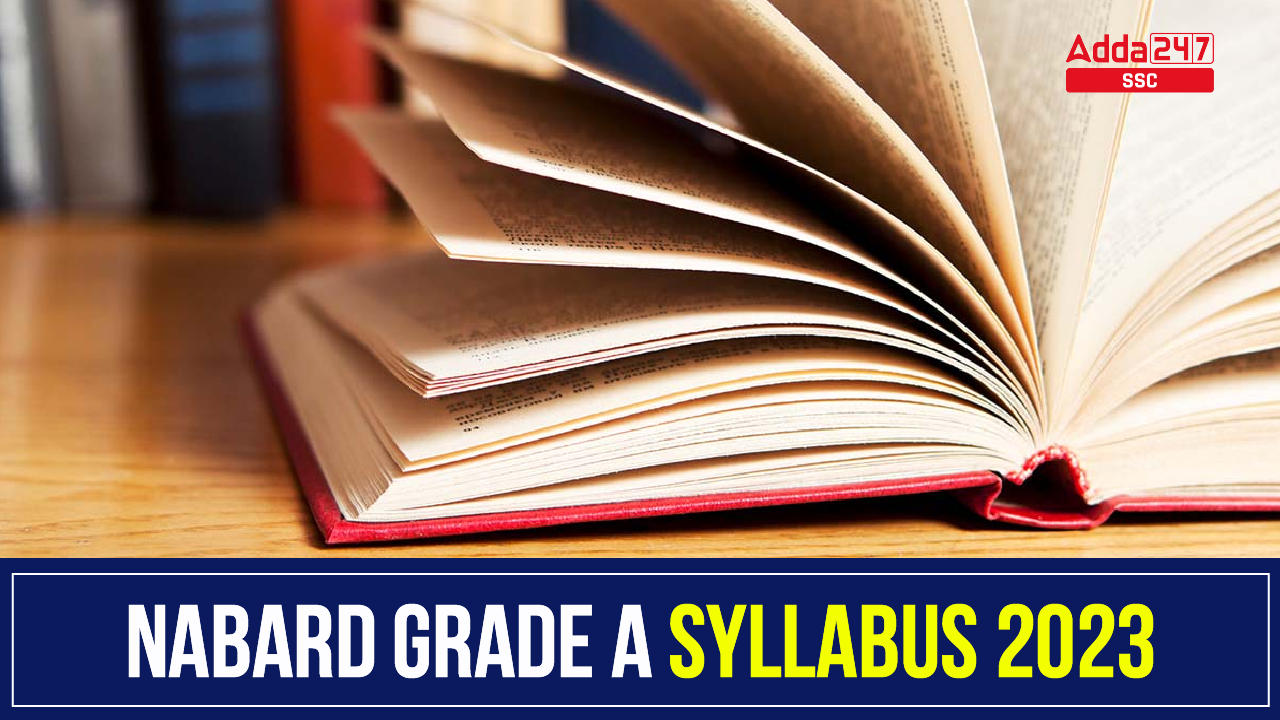 NABARD Grade A Syllabus 2023, Prelims and Mains Exam Pattern_40.1