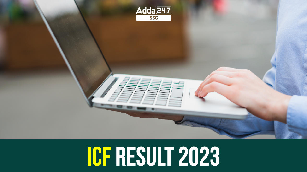 ICF Result 2023, Download Merit List PDF and Cut Off Marks_40.1