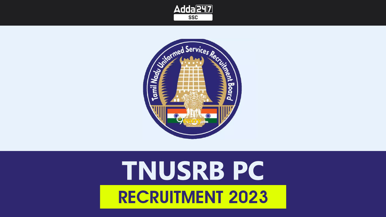 TNUSRB PC Recruitment 2023 Notification Out for 3359 Posts_40.1