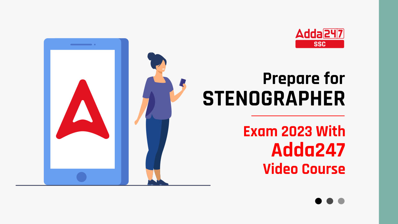 Prepare for Stenographer Exam 2023 With Adda247 Video Course_40.1