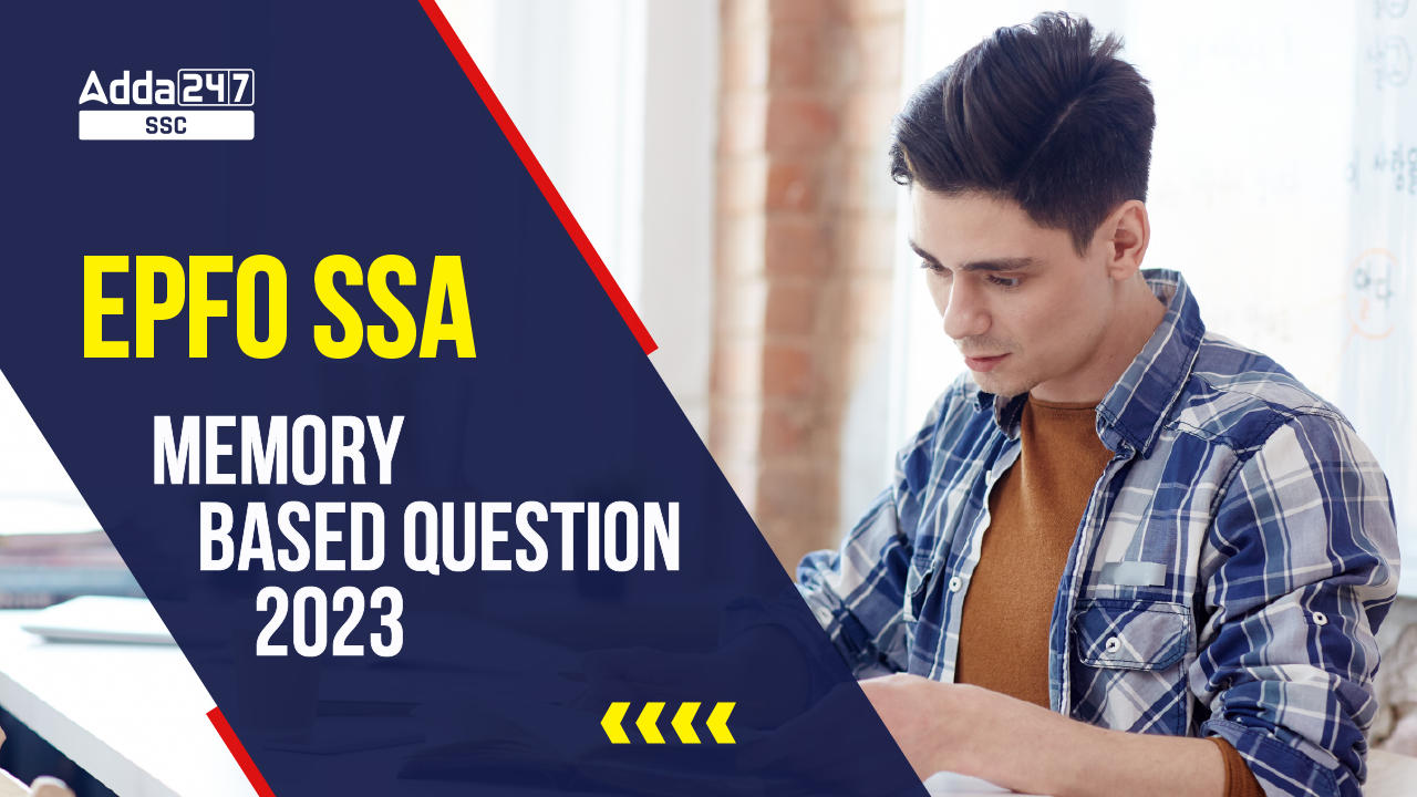 EPFO SSA Memory Based Question 2023, Section Wise_40.1