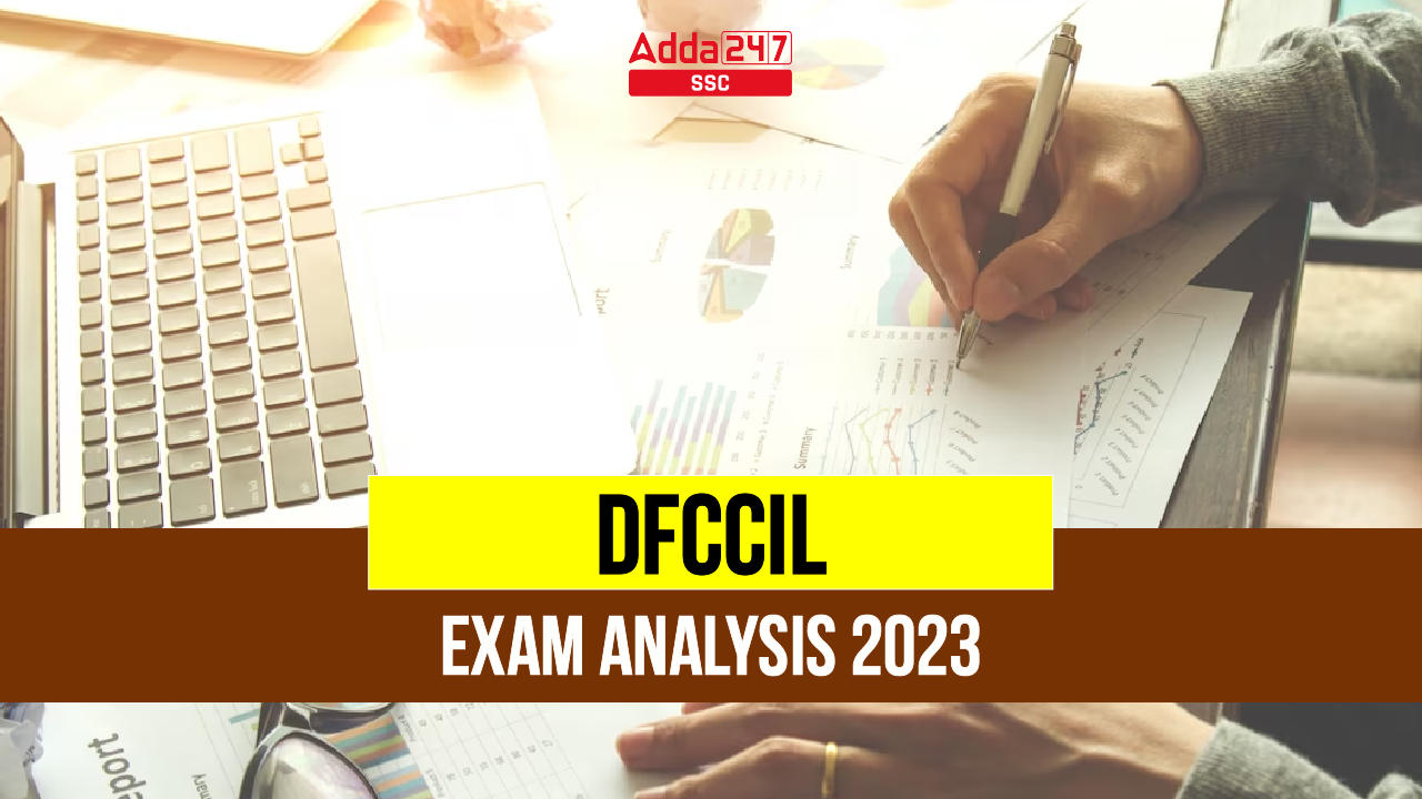 DFCCIL Exam Analysis 2023, 23 August All Good Attempts_40.1