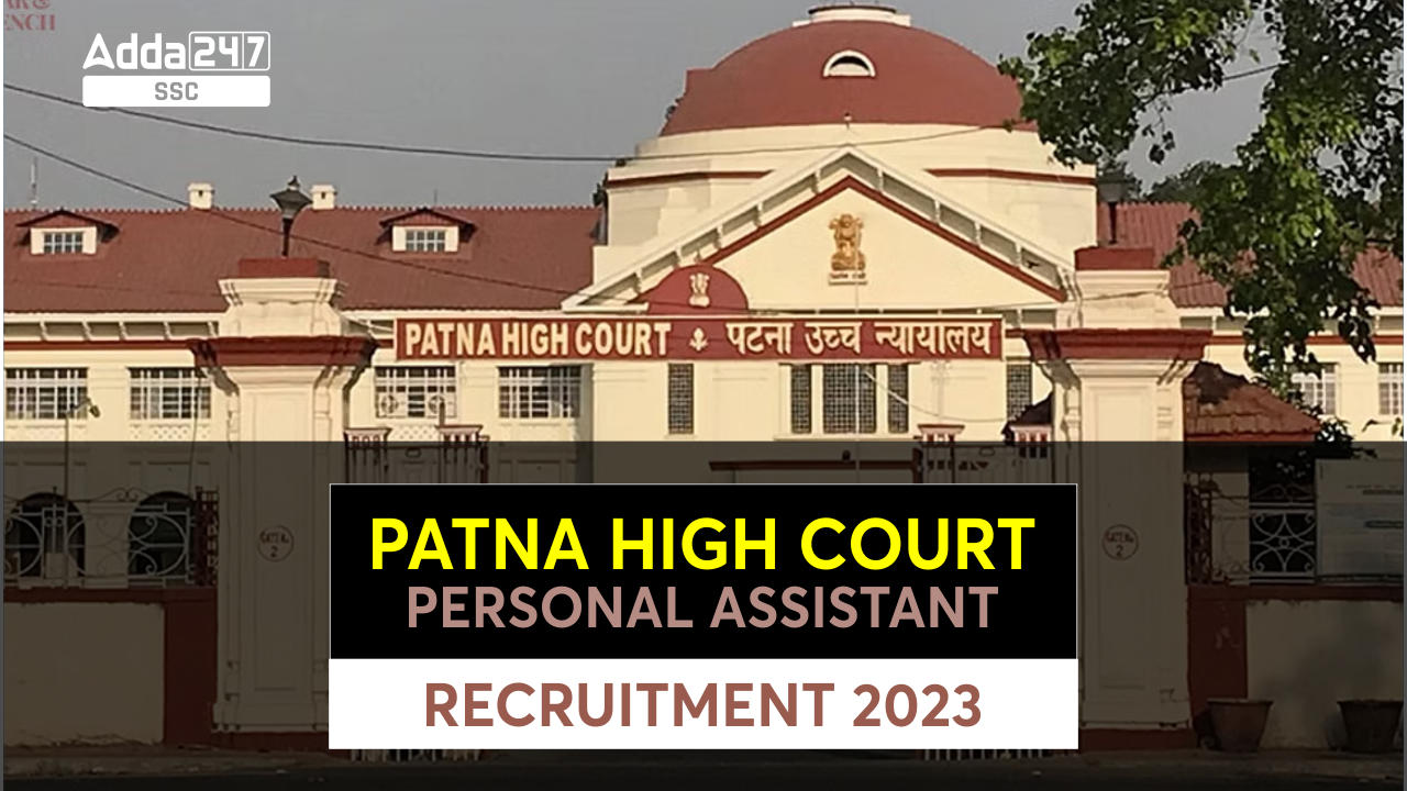 Patna High Court Personal Assistant Recruitment 2023 Out, Apply Online_40.1
