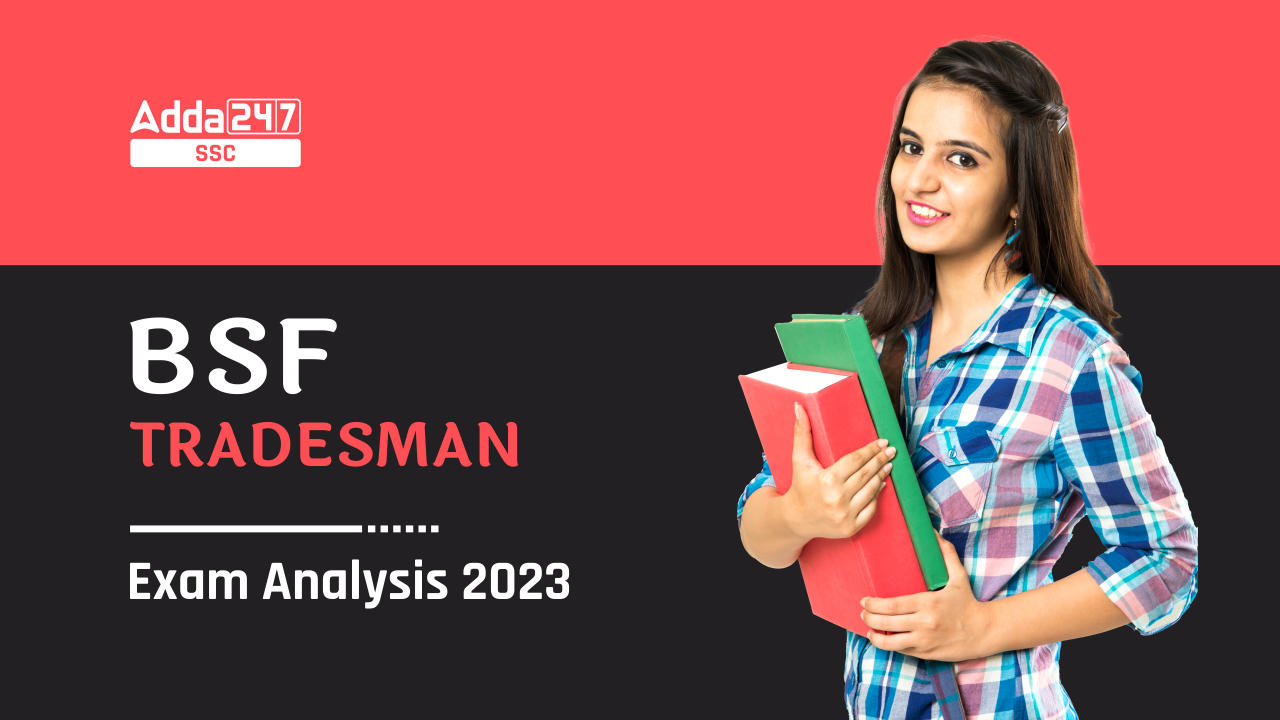 BSF Tradesman Exam Analysis 2023, 28th August Exam Overview_40.1