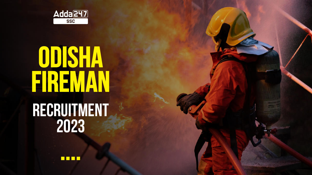 Odisha Fireman Recruitment 2023 Out For 941 Vacancies_40.1