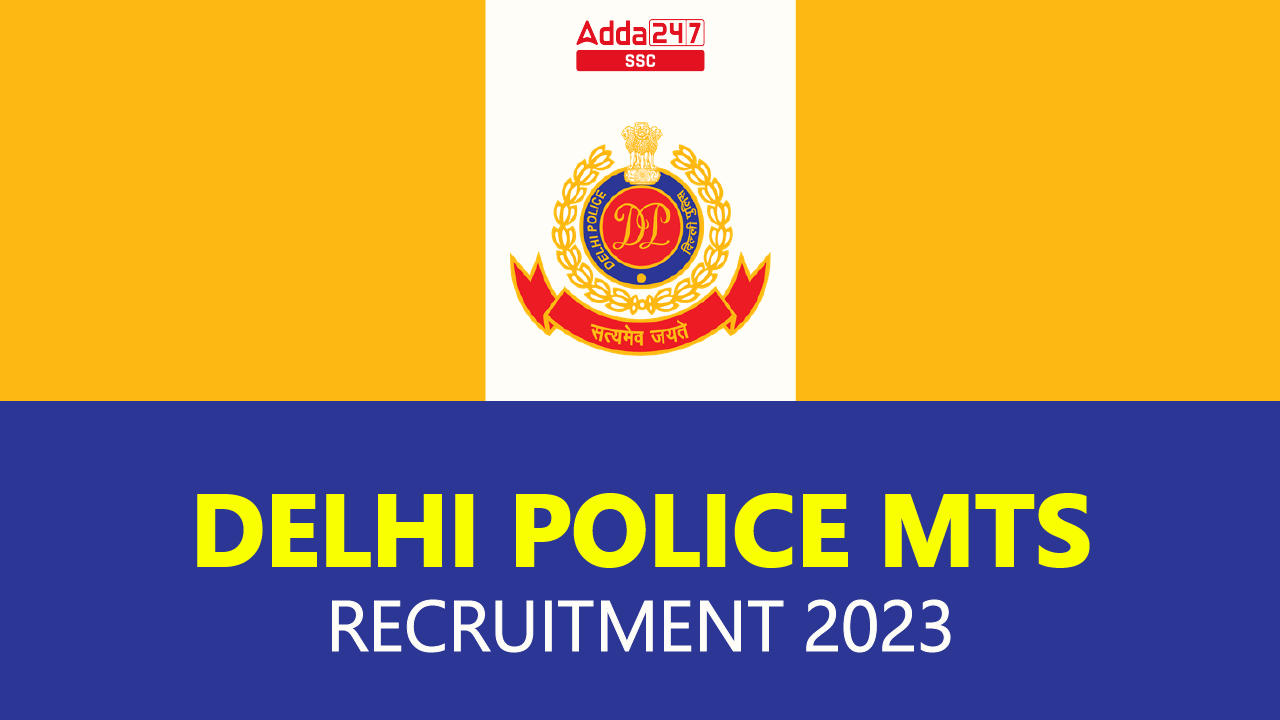 Delhi Police MTS Recruitment 2023 Notification for 888 Posts_40.1