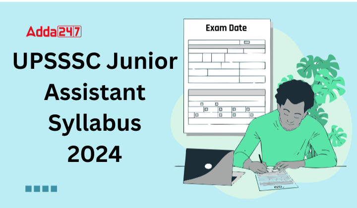 UPSSSC Junior Assistant Syllabus 2024 and Exam Pattern_20.1