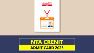 NTA CRENIT Admit Card 2023, Exam Date Released