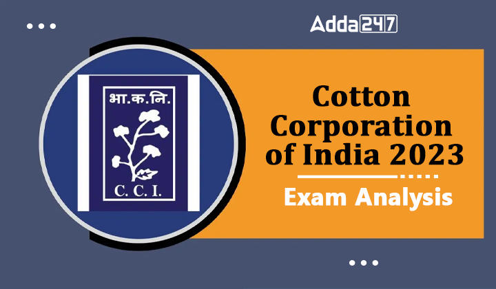 Cotton Corporation of India 2023 Exam Analysis_40.1