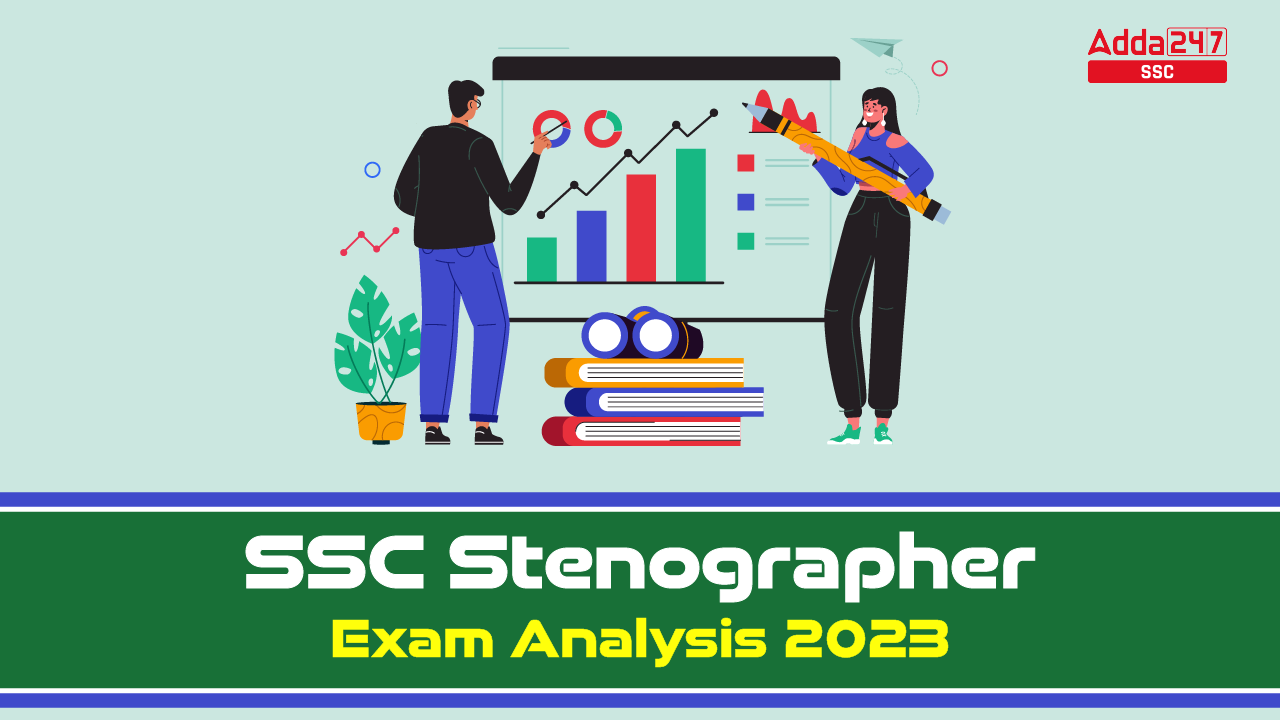 SSC Stenographer Exam Analysis 2023