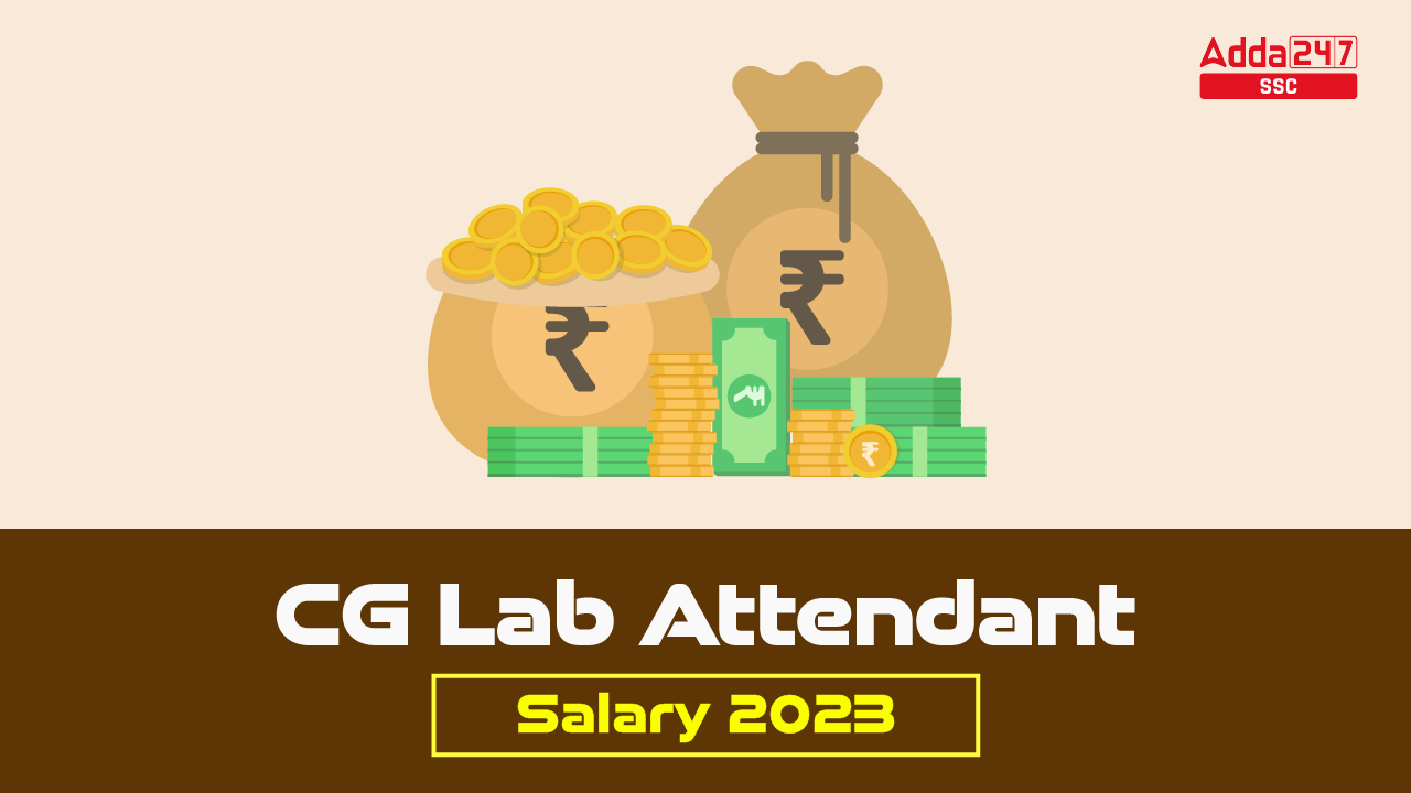 CG Lab Attendant Salary 2023