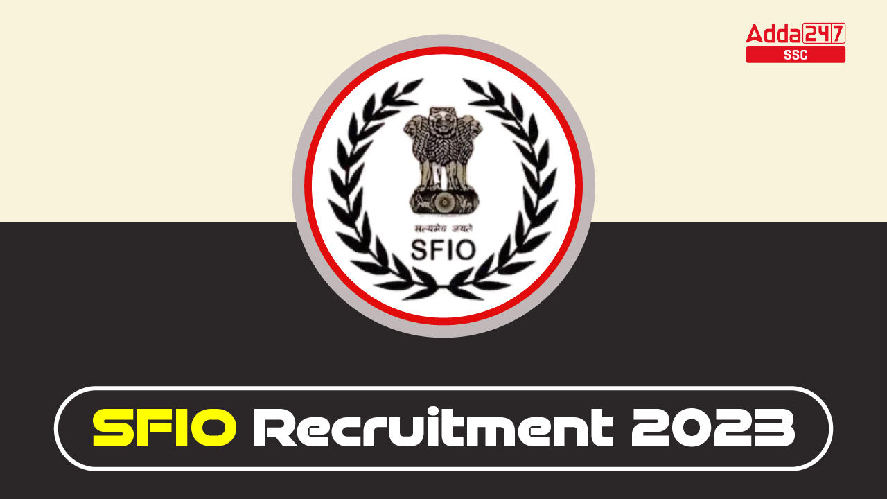 SFIO Recruitment 2023