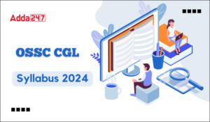 OSSC CGL Syllabus 2024