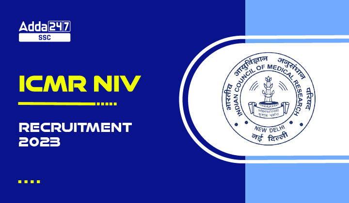 ICMR NIV Recruitment 2023 Exam Date, Check Details_20.1
