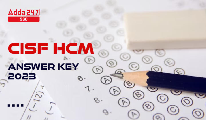 CISF HCM Answer Key 2023