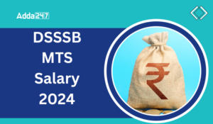 DSSSB MTS Salary 2024