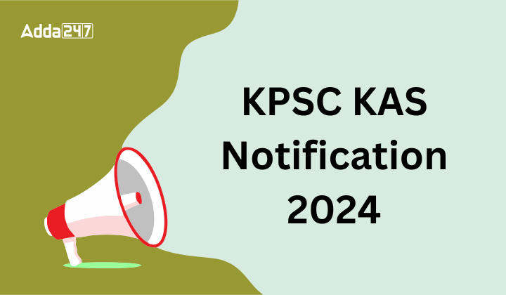 KPSC KAS Notification 2024