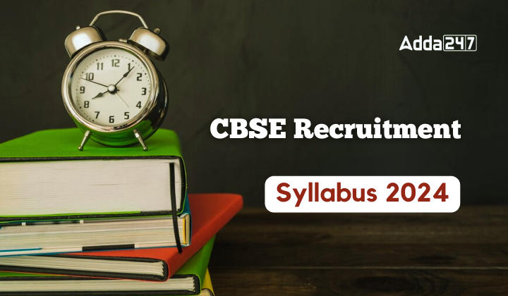 CBSE Recruitment Syllabus 2024