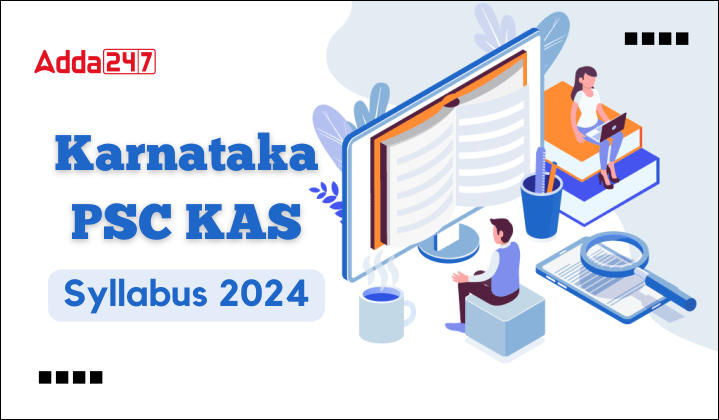 Karnataka KPSC KAS Syllabus 2024