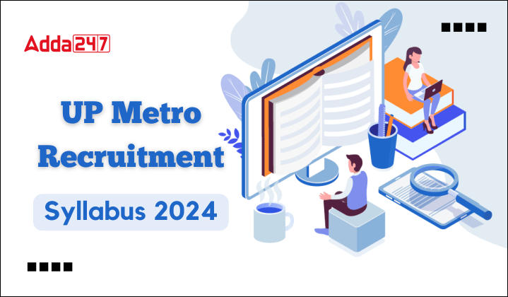 UP Metro 2024 Syllabus and Exam Pattern