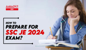 How to prepare for SSC JE 2024 Exam?