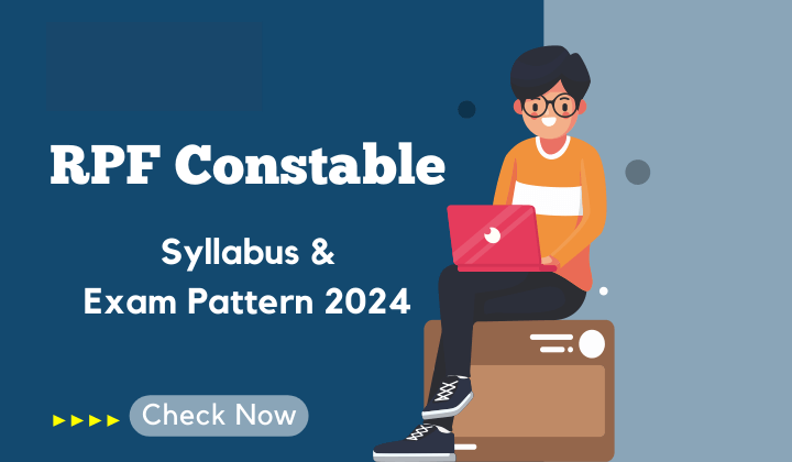 RPF Constable Syllabus and Exam Pattern 2024