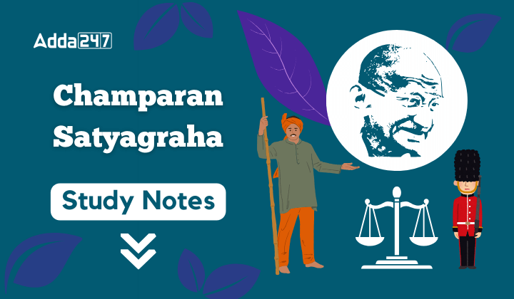 Champaran Satyagraha Study Notes