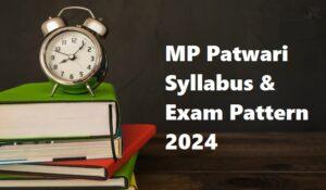 MP Patwari Syllabus & Exam Pattern 2024