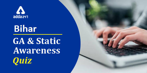 Bihar GA And Static Awareness Quiz : 31st December_40.1