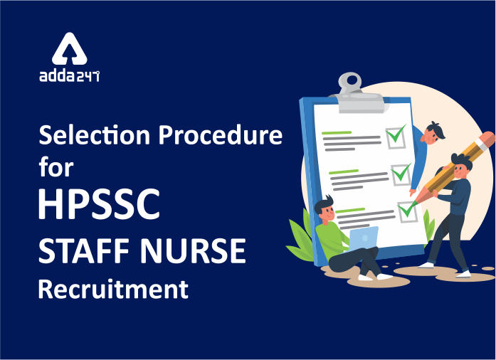 HPSSC स्टाफ नर्स के लिए चयन प्रक्रिया क्या है?_40.1