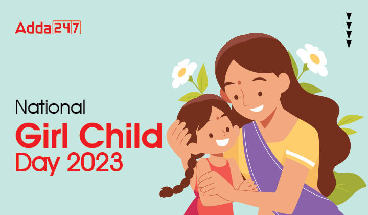 राष्ट्रीय बालिका दिवस 2023, इतिहास और महत्व_20.1