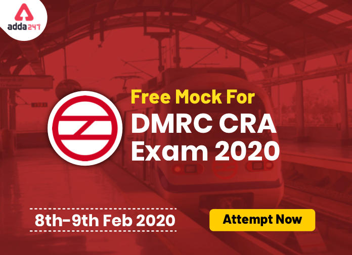 DMRC CRA परीक्षा के Free Mock : 8-9 फरवरी; Attempt Now_40.1