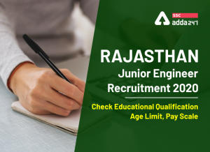 राजस्थान जूनियर इंजीनियर भर्ती 2020: शैक्षिक योग्यता, आयु सीमा, वेतनमान देखें_40.1