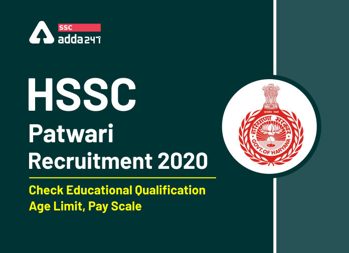 HSSC पटवारी भर्ती 2020: शैक्षणिक योग्यता, आयु सीमा, वेतनमान चेक कीजिए_40.1