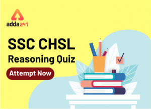 SSC परीक्षा के लिए रीजनिंग प्रश्न: Take The Test Now_40.1