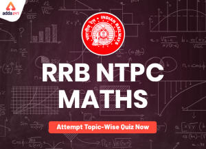 RRB NTPC परीक्षा के लिए Mathematics प्रश्न_40.1