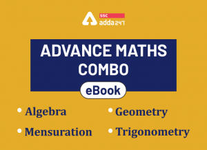 SSC एडवांस मैथ्स eBook कॉम्बो : ज्यामिति+क्षेत्रमिति+बीजगणित+त्रिकोणमिति_40.1