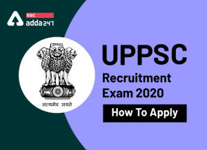 UPPSC भर्ती परीक्षा 2020: 2 जून, 200 रिक्तियों के लिए आवेदन करने के लिए अंतिम दिन_40.1