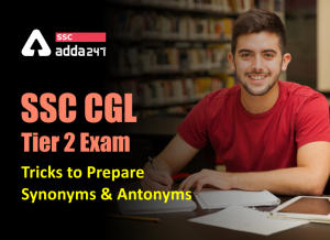 SSC CGL टियर 2 परीक्षा : जानिए कैसे करें Synonyms और Antonyms की तैयारी_40.1