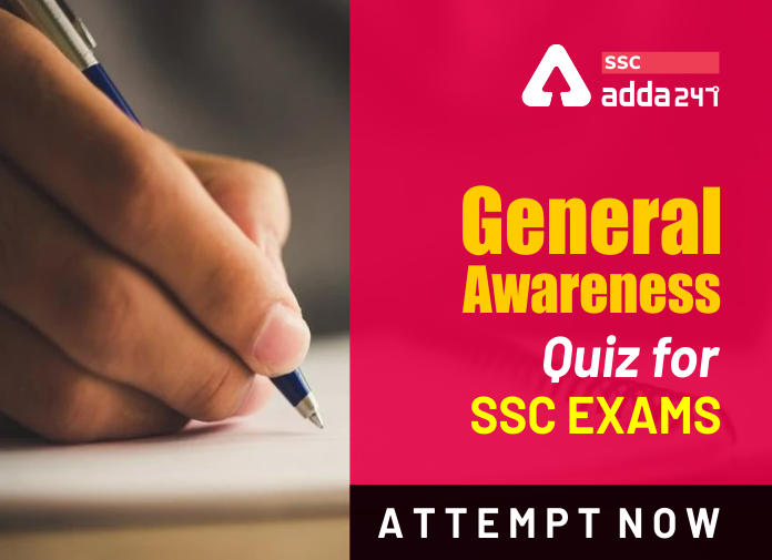 SSC सामान्य जागरूकता प्रश्न: Take The Test Now_40.1