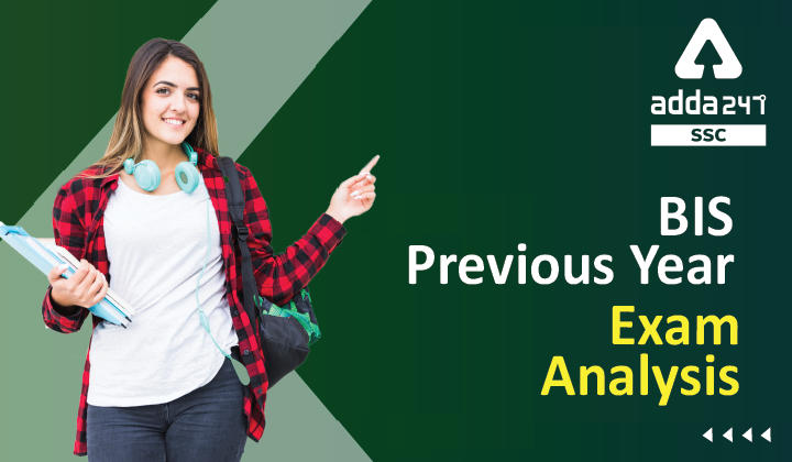 ब्यूरो ऑफ इंडियन स्टैण्डर्ड (BIS) Exam Analysis_20.1