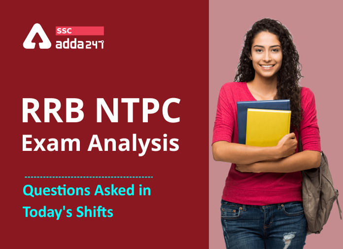 RRB NTPC परीक्षा 2020 के शिफ्ट में पूछे गए सभी प्रश्न: अभी देखें_40.1