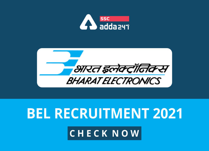 BEL भर्ती 2021: इंजीनियरिंग सहायक प्रशिक्षु और तकनीशियन पदों के लिए अभी आवेदन करें_40.1