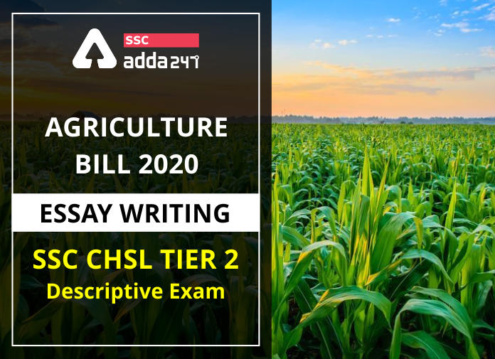 SSC CHSL टीयर-2 परीक्षा वर्णनात्मक निबंध लेखन: कृषि बिल 2020_40.1