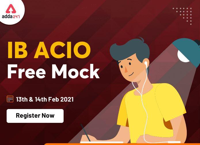 IB ACIO Free Mock 13 और 14 फरवरी को होगा आयोजित : यहाँ से करें Mock के लिए रजिस्ट्रेशन_40.1
