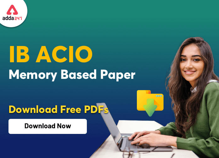 IB ACIO Memory Based Paper | FREE PDF| यहाँ से करें डाउनलोड_40.1