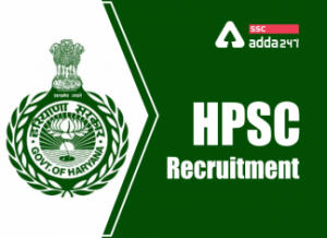 HPSC भर्ती 2021: लास्ट डे रिमाइंडर; यहाँ से करें आवेदन_40.1