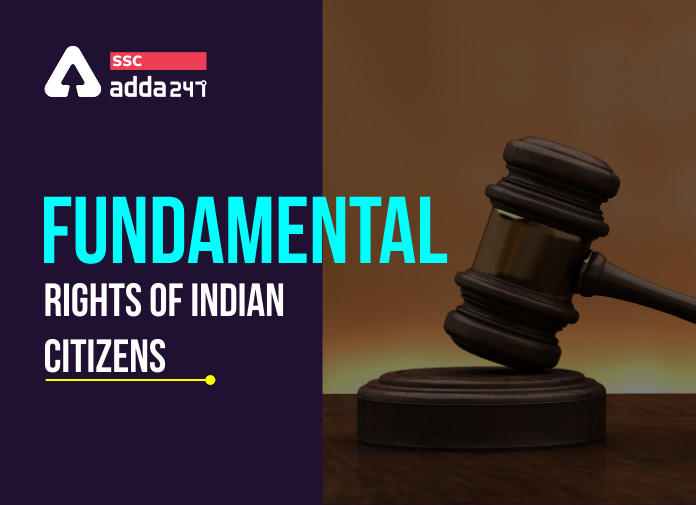 भारत के नागरिकों के मौलिक अधिकार : यहाँ देखें मौलिक अधिकार संबंधी अनुच्छेद और उससे जुड़ी सभी जानकारी_40.1