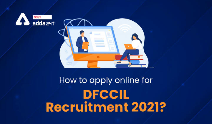 DFCCIL भर्ती 2021 : DFCCIL ने परीक्षा तिथियां की घोषित, जानिए कब होगी परीक्षा_40.1
